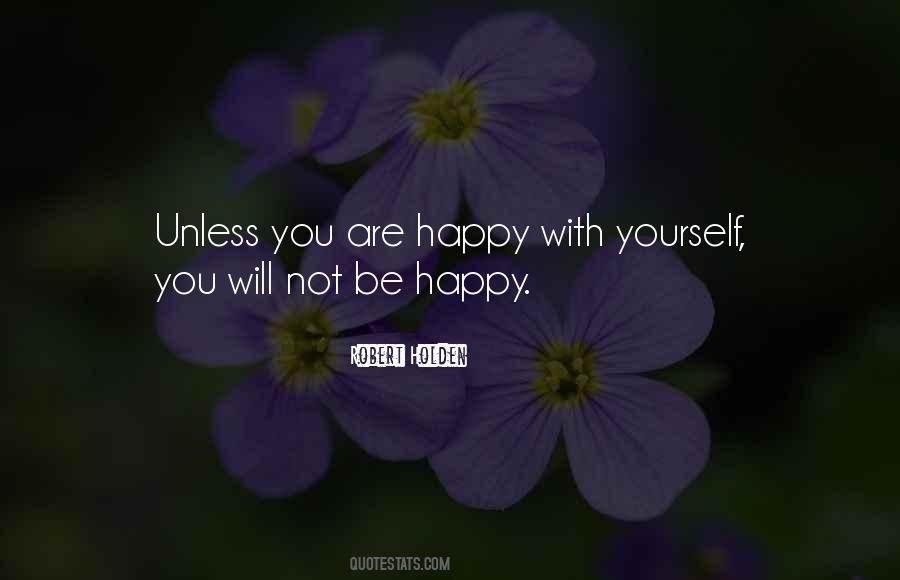 Quotes About Happy With Yourself #1105633