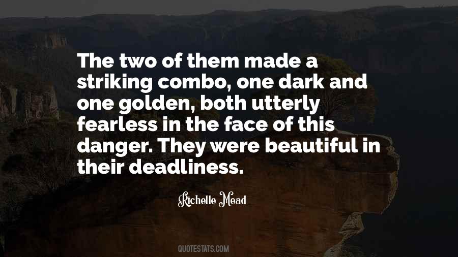 Deadliness Quotes #785449