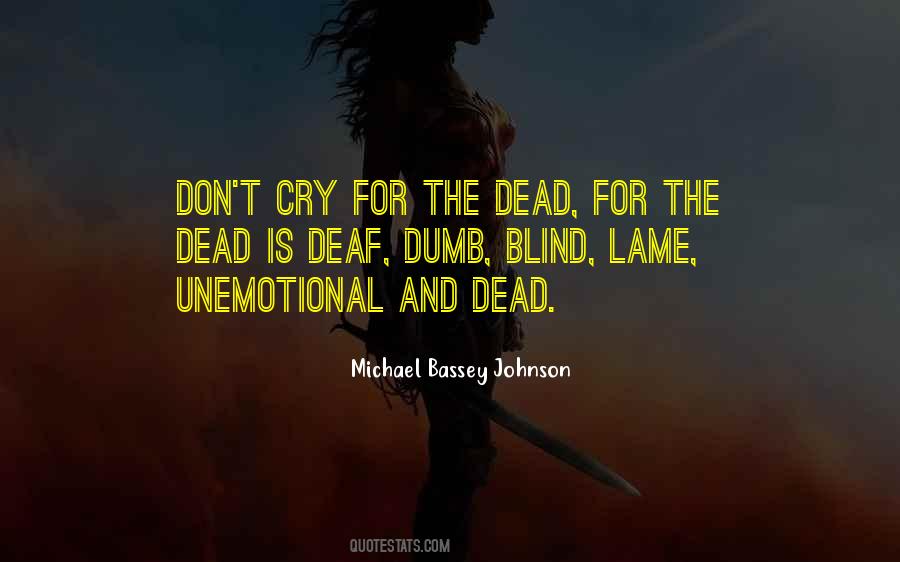 Deaf'nin Quotes #183514