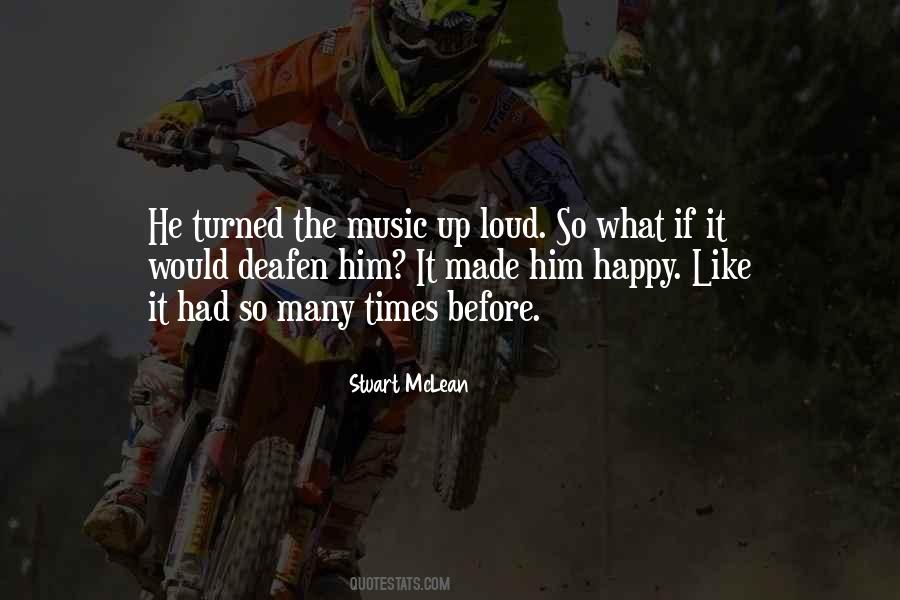 Deafen Quotes #692581