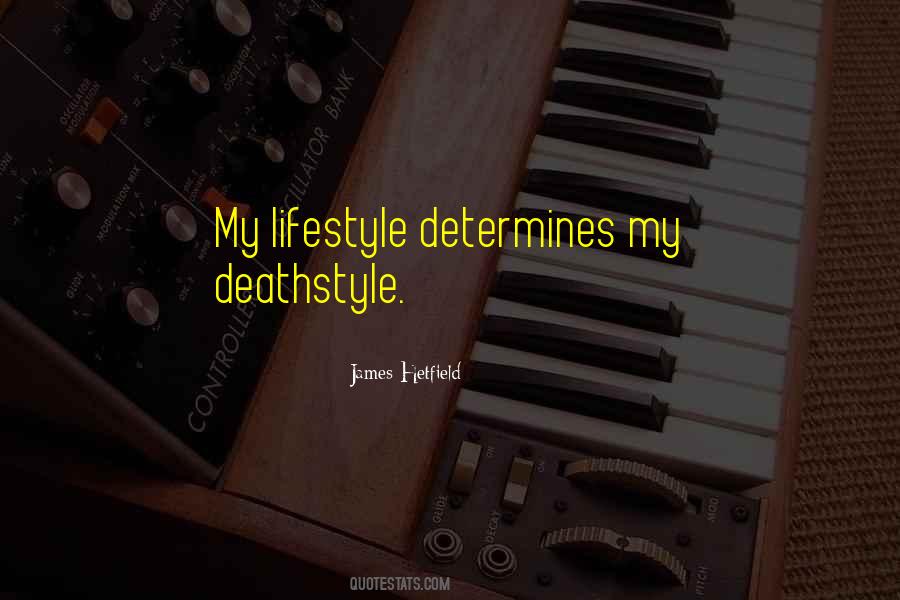 Deathstyle Quotes #280684