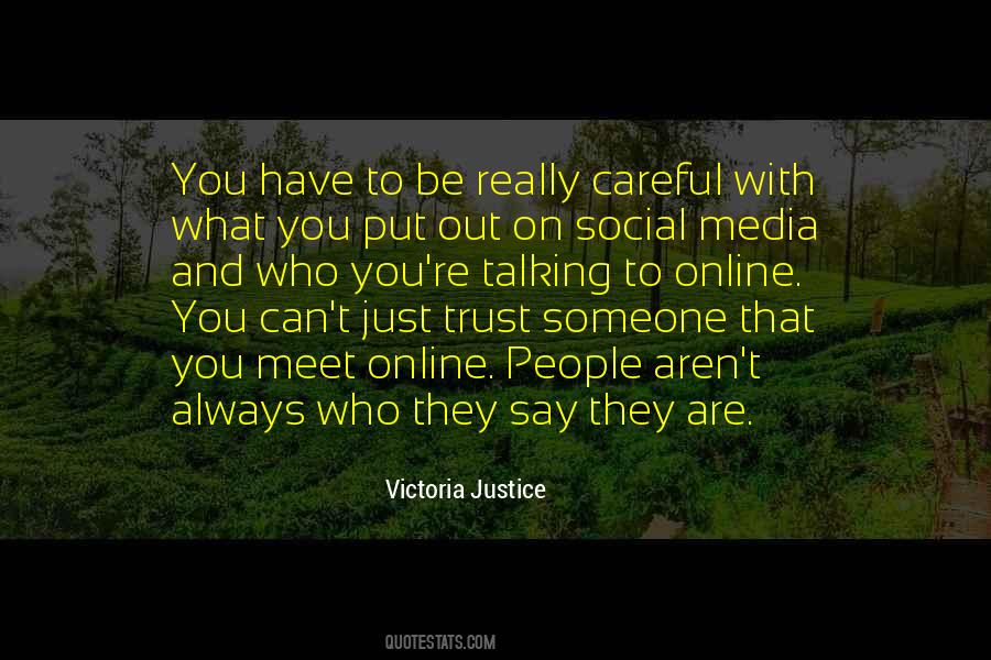 Quotes About Careful Who You Trust #61859