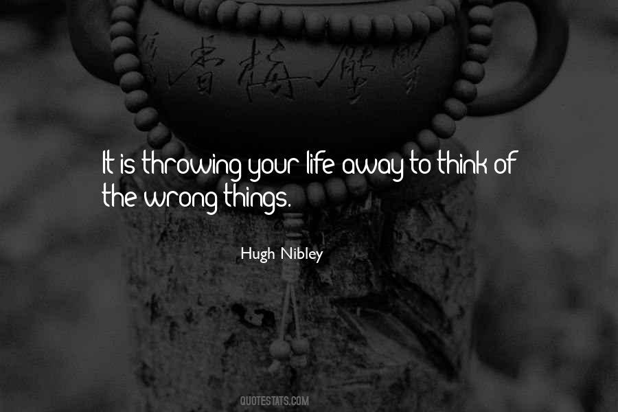 Quotes About Someone Throwing Their Life Away #1399003