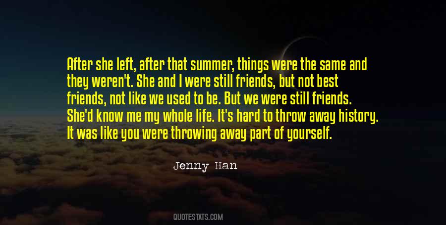 Quotes About Someone Throwing Their Life Away #1456602