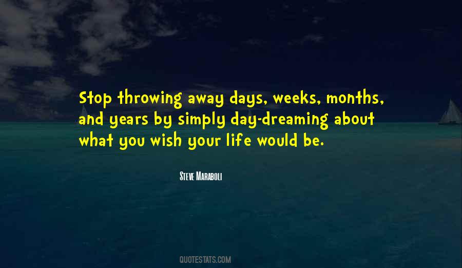 Quotes About Someone Throwing Their Life Away #1695188