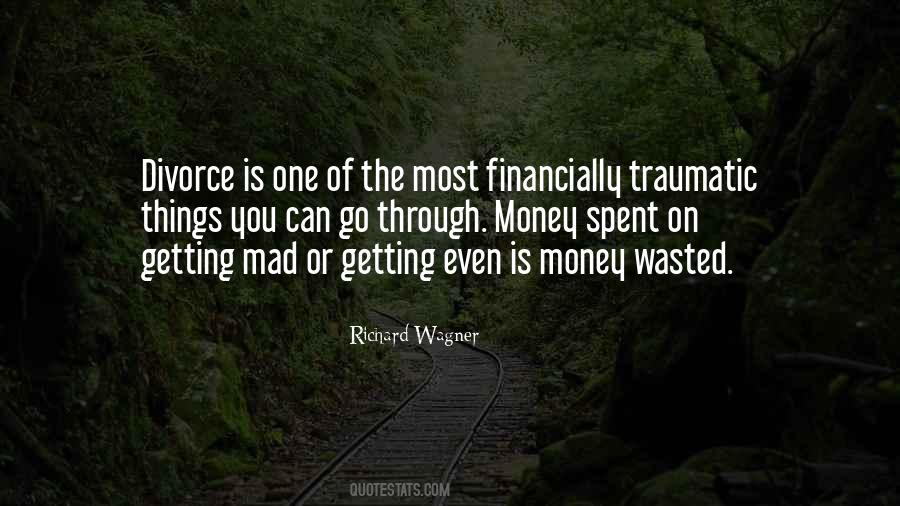 Quotes About Money Wasted #1062108