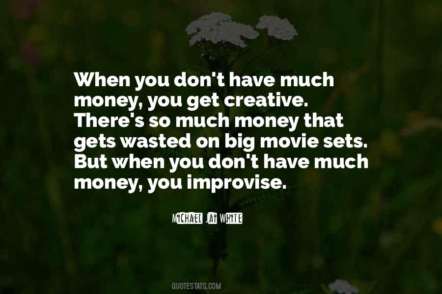 Quotes About Money Wasted #1477160