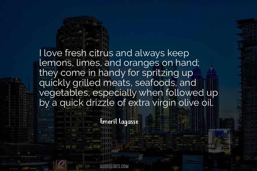 Quotes About Virgin Olive Oil #648194
