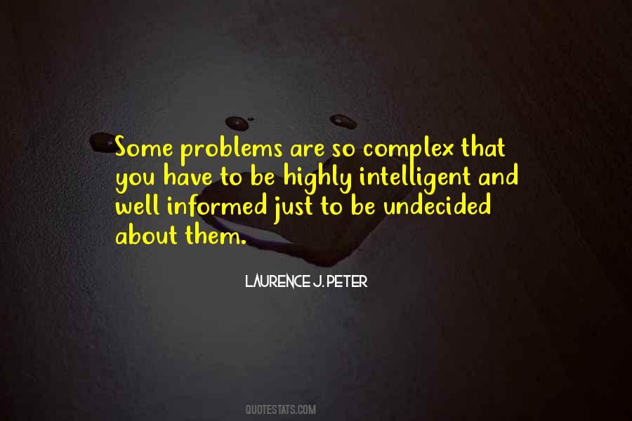 Quotes About Complex Problems #534253