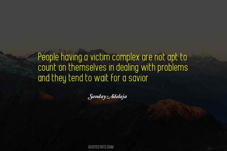 Quotes About Complex Problems #784351