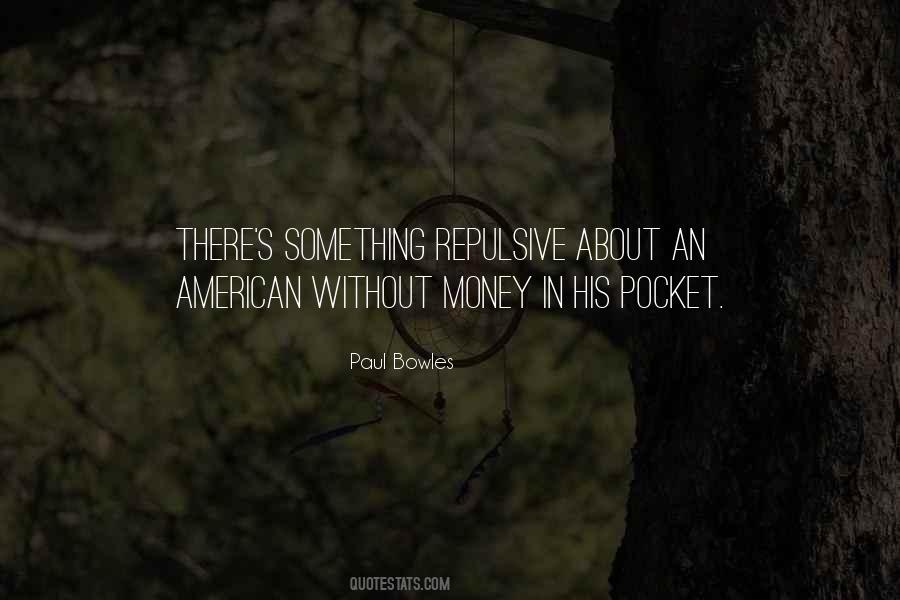 Quotes About Without Money #1314603