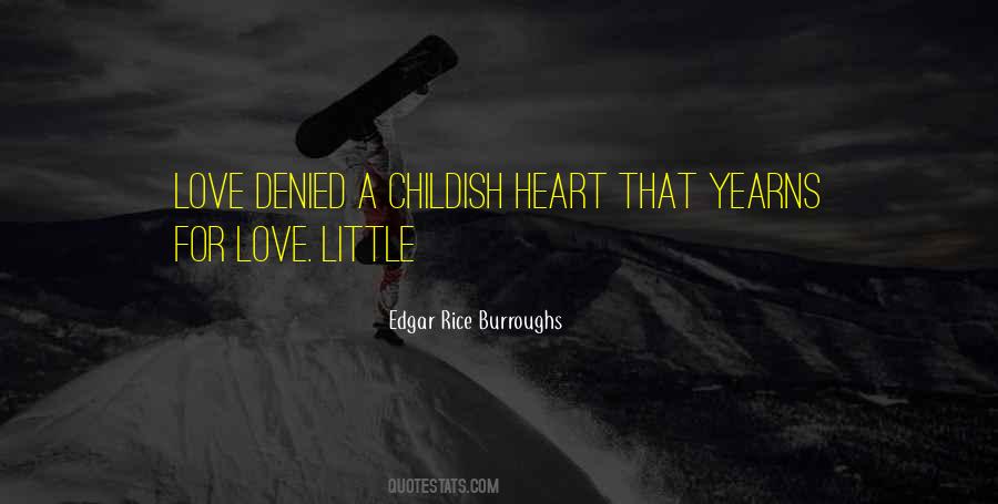 Quotes About Childish Love #734304