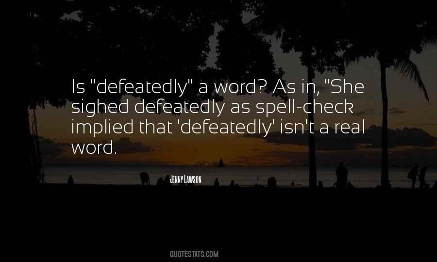 Defeatedly Quotes #379731