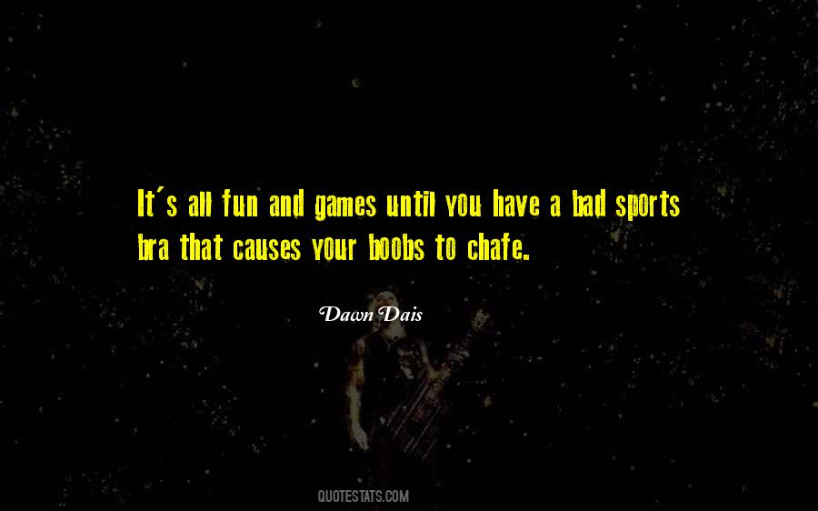 Quotes About Games And Sports #1162480