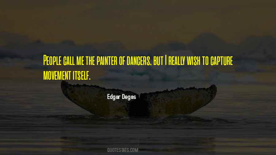 Degas's Quotes #1241090