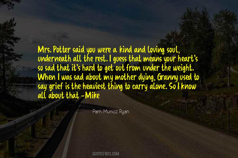 Quotes About Your Mother Dying #855483