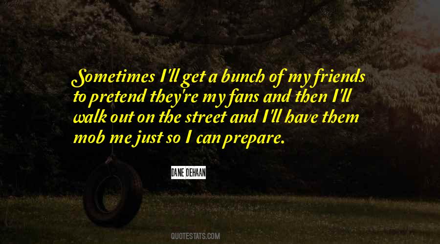 Dehaan Quotes #1074042