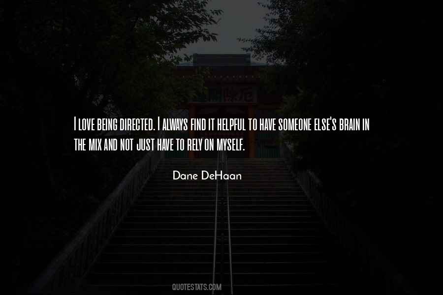 Dehaan Quotes #1564475