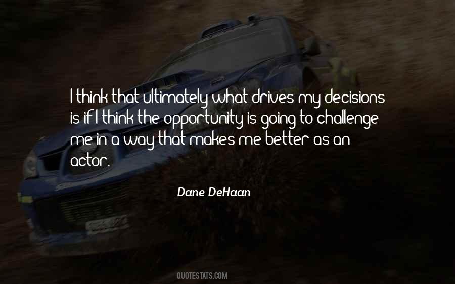 Dehaan Quotes #1748221