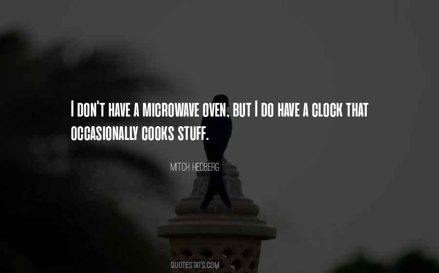 Quotes About Microwaves #713749