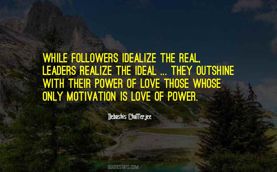 Quotes About Followers Not Leaders #104165