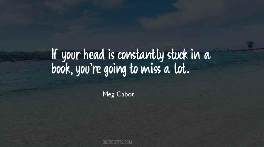 Top 32 Quotes About Someone Stuck In Your Head Famous Quotes Sayings About Someone Stuck In Your Head