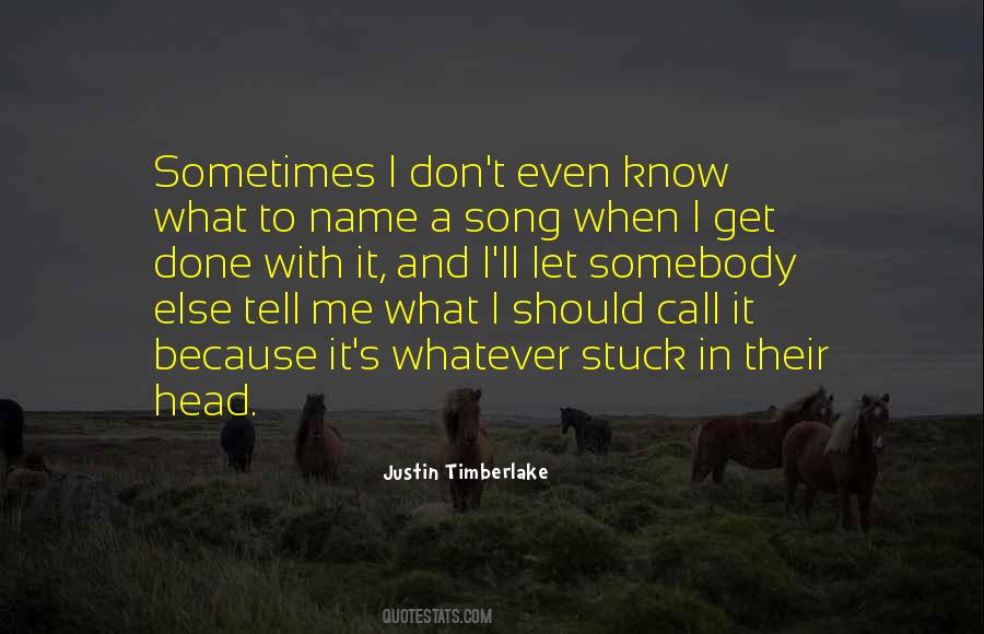 Top 32 Quotes About Someone Stuck In Your Head Famous Quotes Sayings About Someone Stuck In Your Head