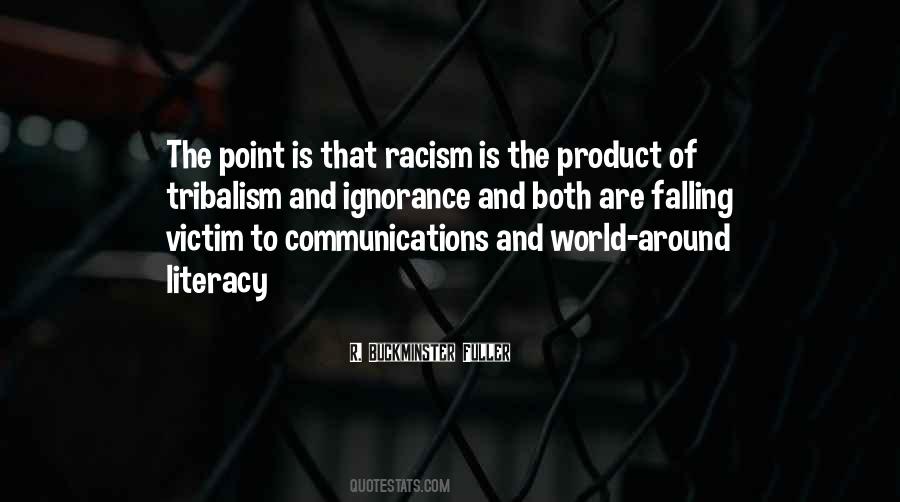 Quotes About Race And Racism #1060997