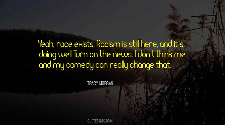 Quotes About Race And Racism #1410752