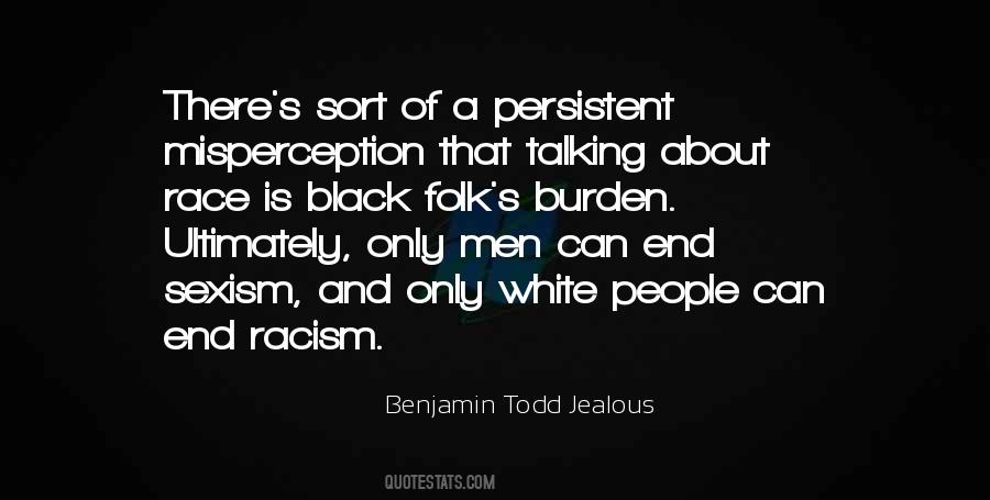 Quotes About Race And Racism #1520407