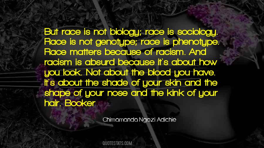 Quotes About Race And Racism #670610