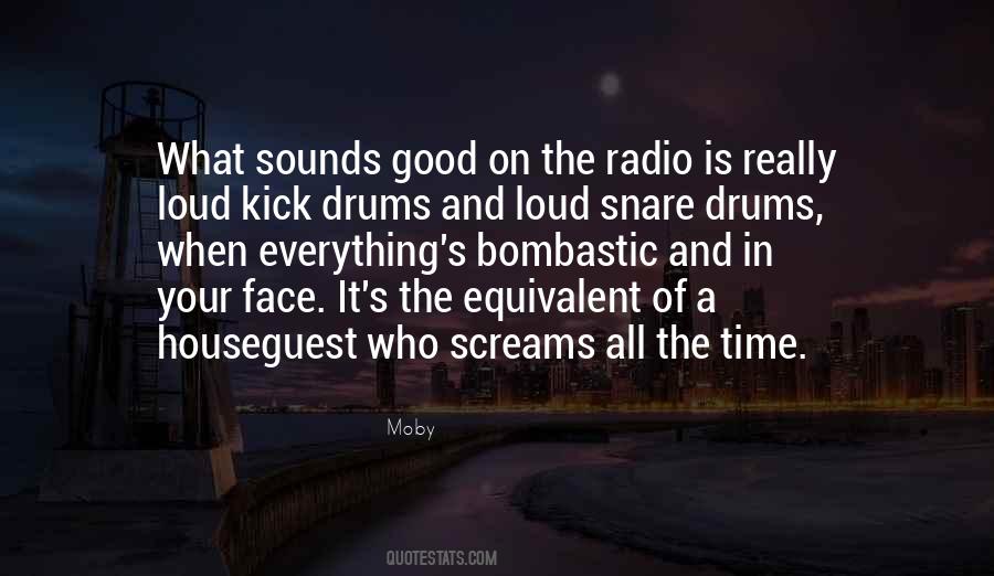 Quotes About Loud Sounds #1222110