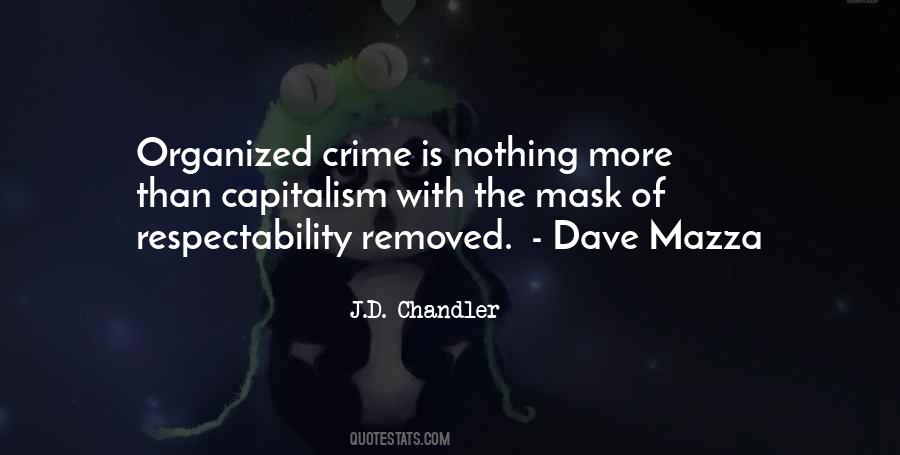 Quotes About Organized Crime #1391884