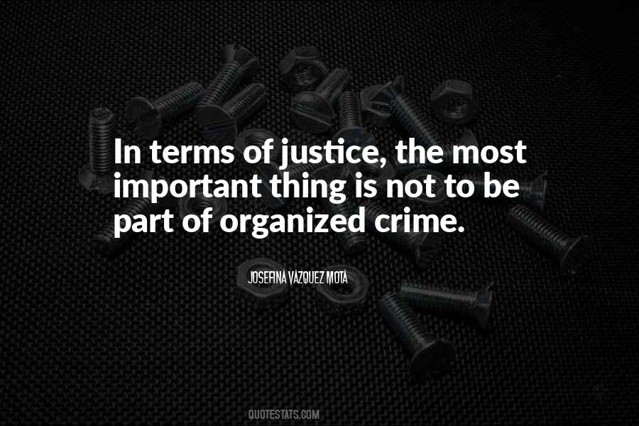 Quotes About Organized Crime #1448146