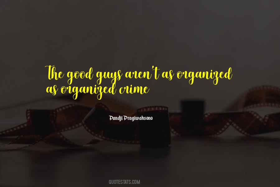 Quotes About Organized Crime #1556739