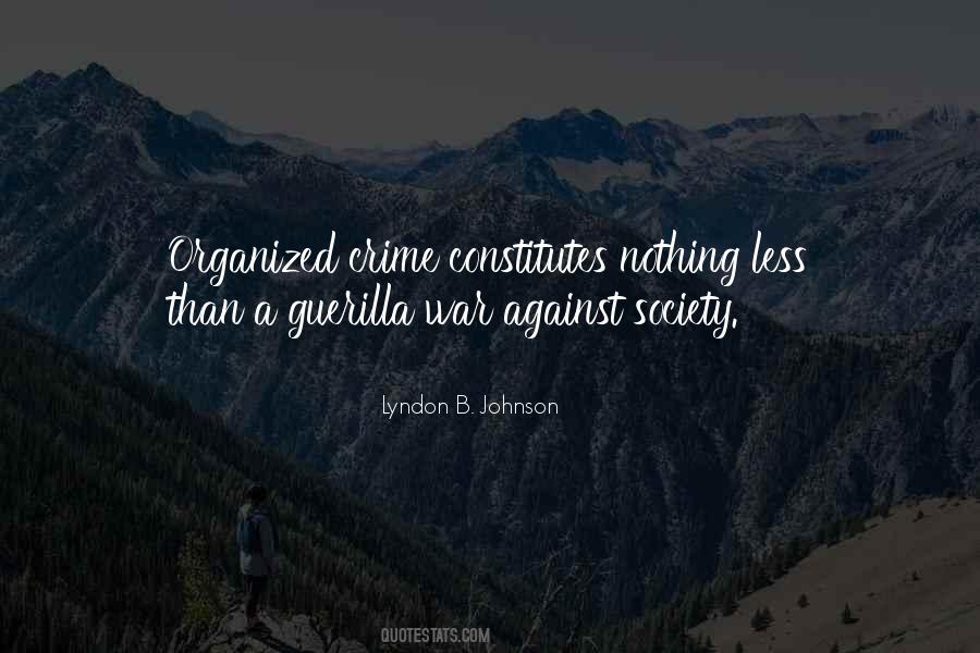 Quotes About Organized Crime #1750850