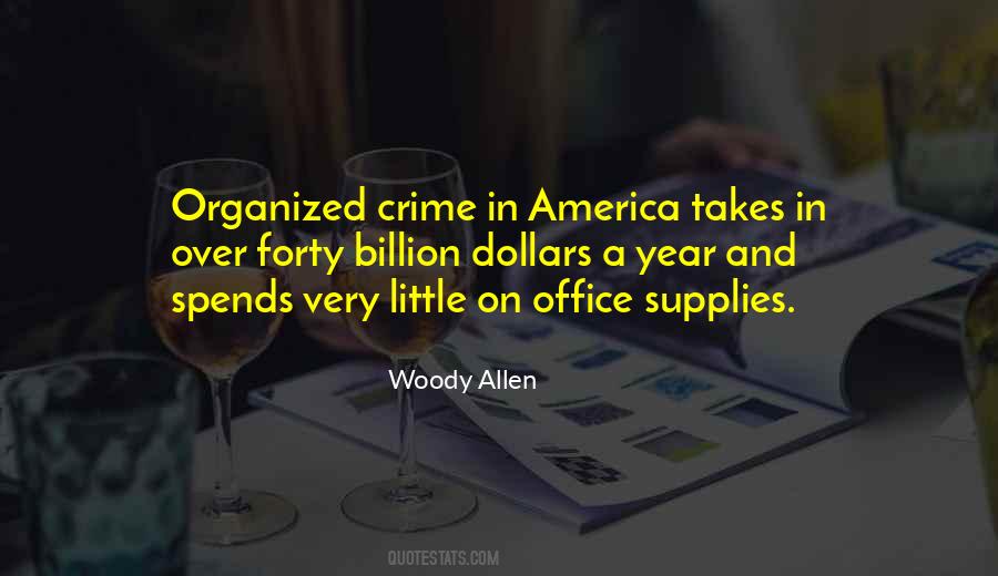 Quotes About Organized Crime #667483