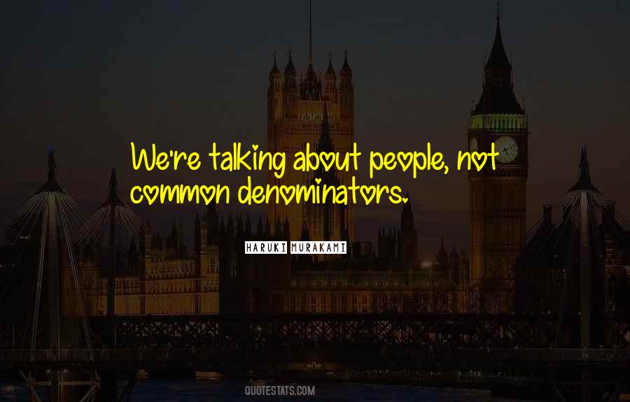 Denominators Quotes #446565