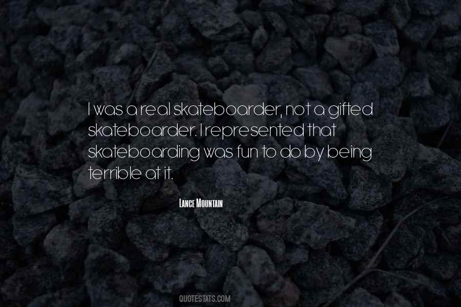 Quotes About Skateboarding #1789944