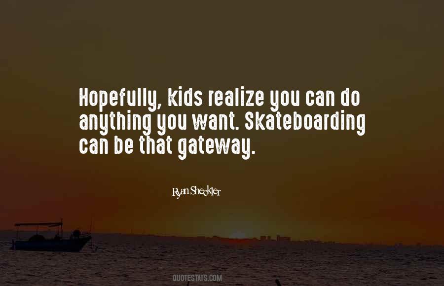 Quotes About Skateboarding #1842998