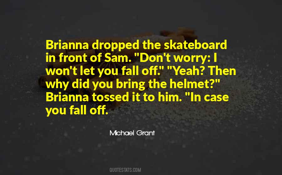 Quotes About Skateboarding #403891