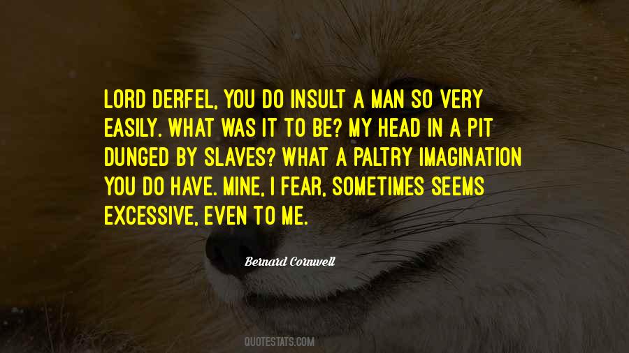 Derfel Quotes #538063