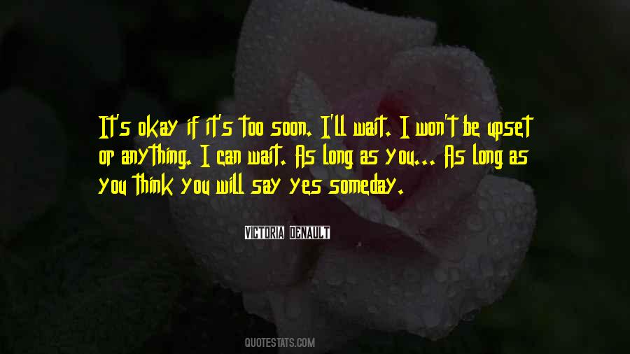 Quotes About I Will Be Okay #838683