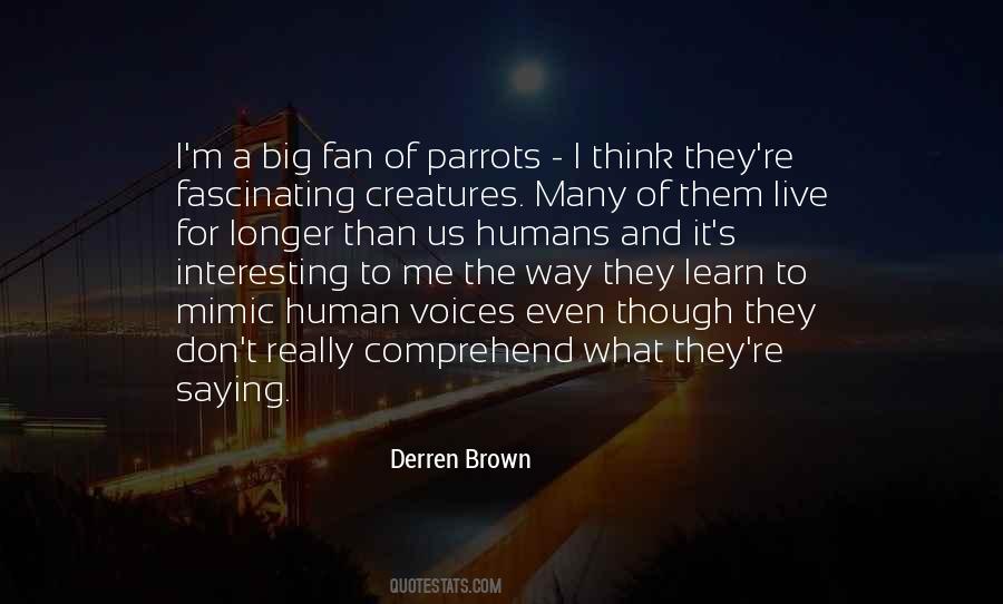 Derren Quotes #1439139