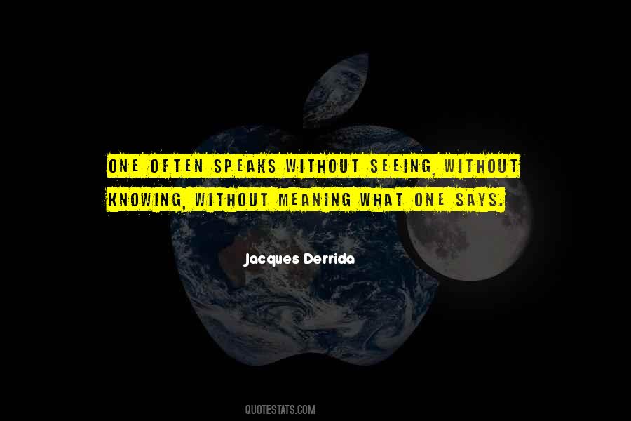 Derrida's Quotes #531307