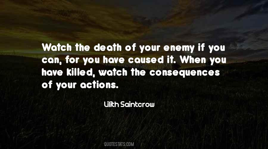 Quotes About Consequences Of Your Actions #738657