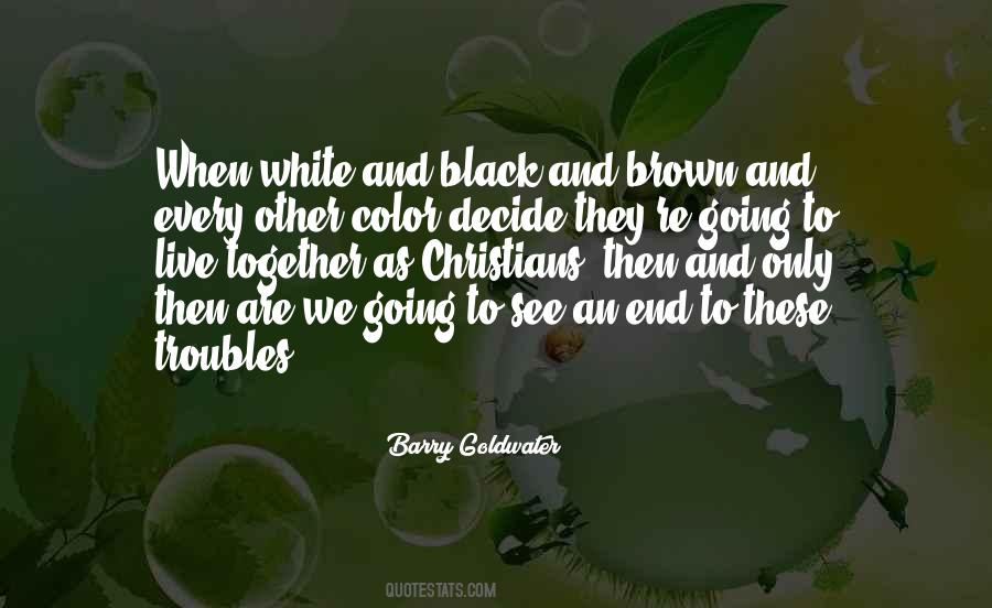 Quotes About White And Black #1388124