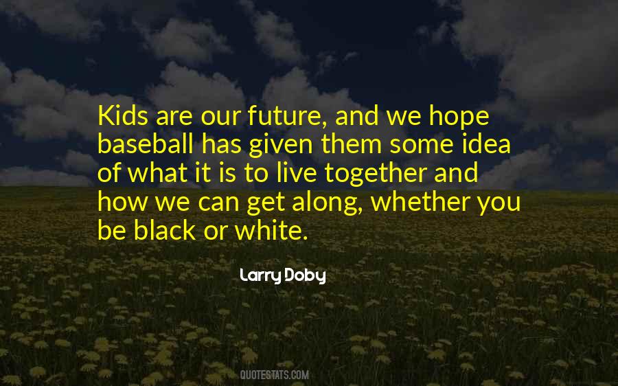 Quotes About White And Black #29941