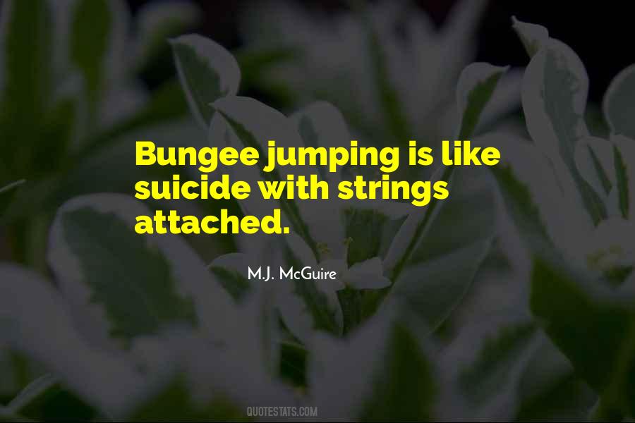 Quotes About Bungee Jumping #1168347
