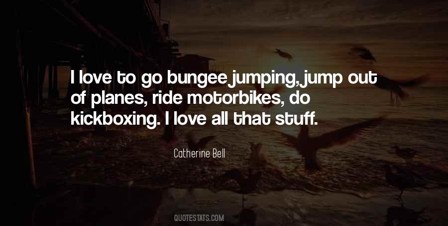 Quotes About Bungee Jumping #169464